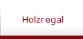 Holzregal