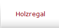 Holzregal